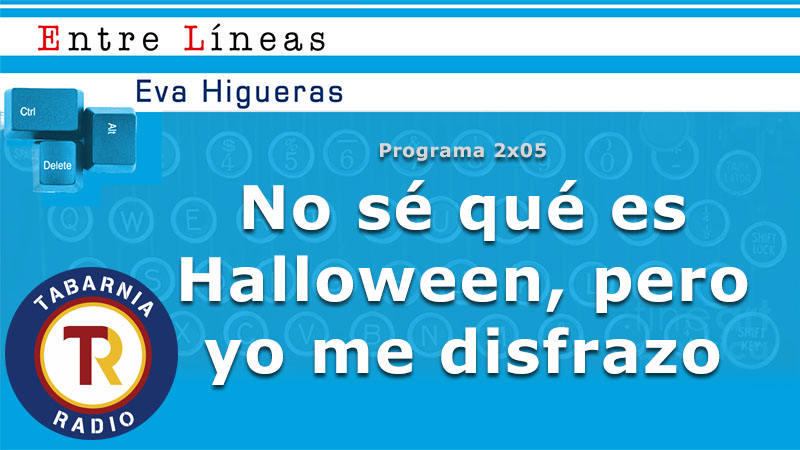 No sé que es Halloween pero yo me disfrazo