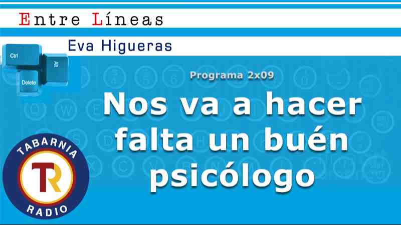 Nos va a hacer falta un buen psicólogo