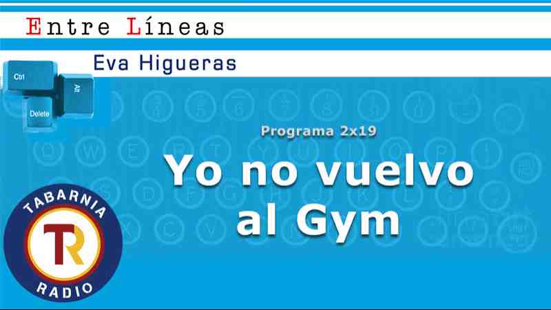 Yo no vuelvo al gym