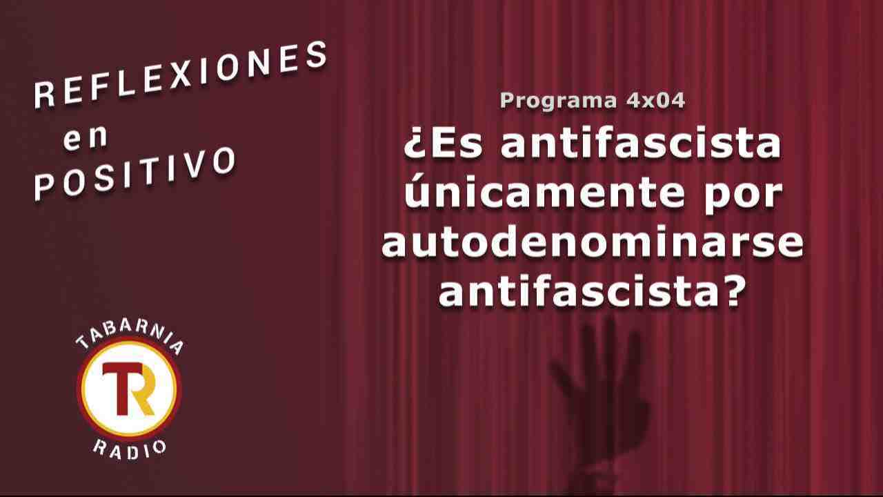 ¿Es antifascista únicamente por autodenominarse antifascista?