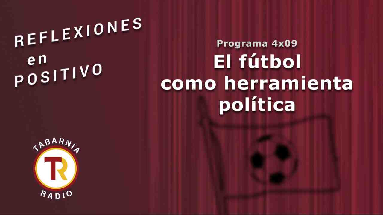 El fútbol como herramienta política