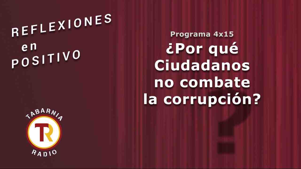 ¿Por qué Ciudadanos no combate  la corrupción?